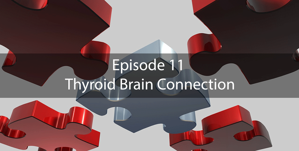 AskDrKan Show – Episode 11 – Thyroid Brain Connection