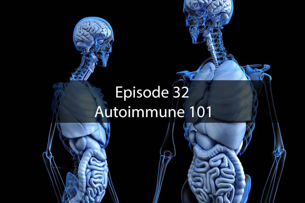 AskDrKan Show – Episode 32 – Autoimmune 101