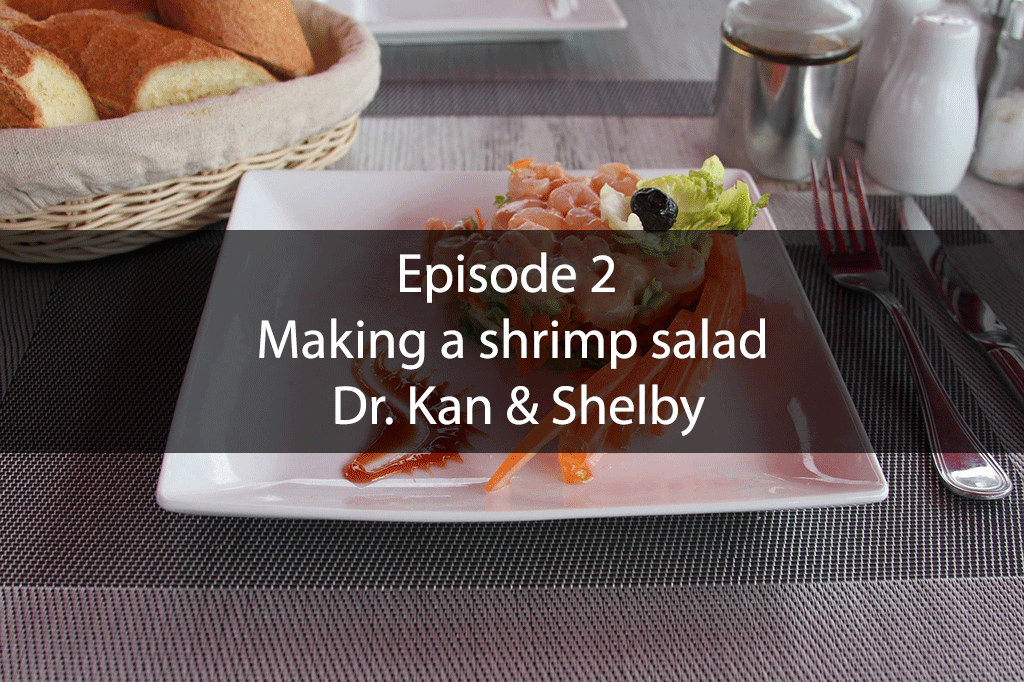 The Mix – Episode 2 – Making a shrimp salad Dr. Kan & Shelby