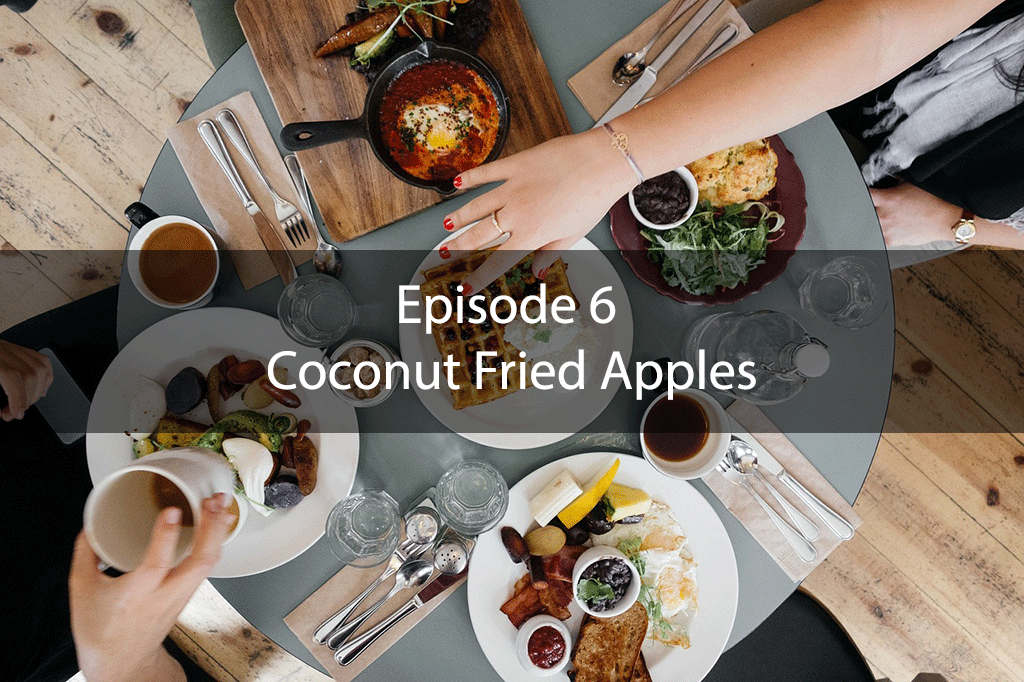 The Mix – Episode 6 – Coconut Fried Apples
