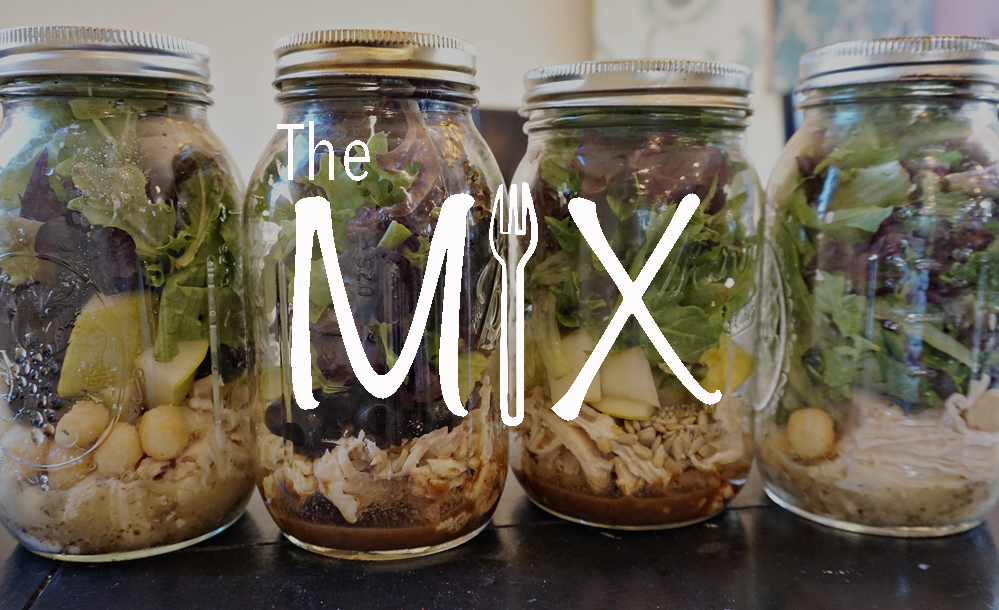 The Mix – Episode 42: Mason Jar Salads