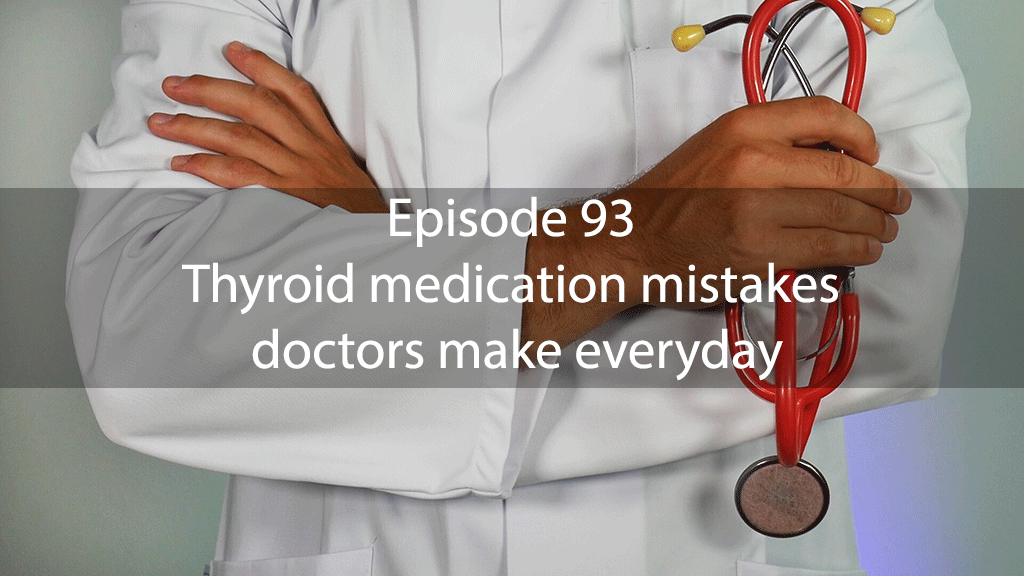 AskDrKan Show – Episode 93: Thyroid medication mistakes doctors make everyday