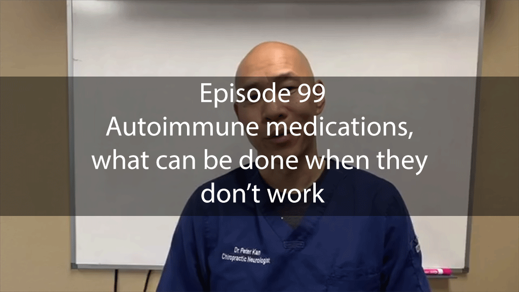 AskDrKan Show – Episode 99: Autoimmune medications, what can be done when they don’t work