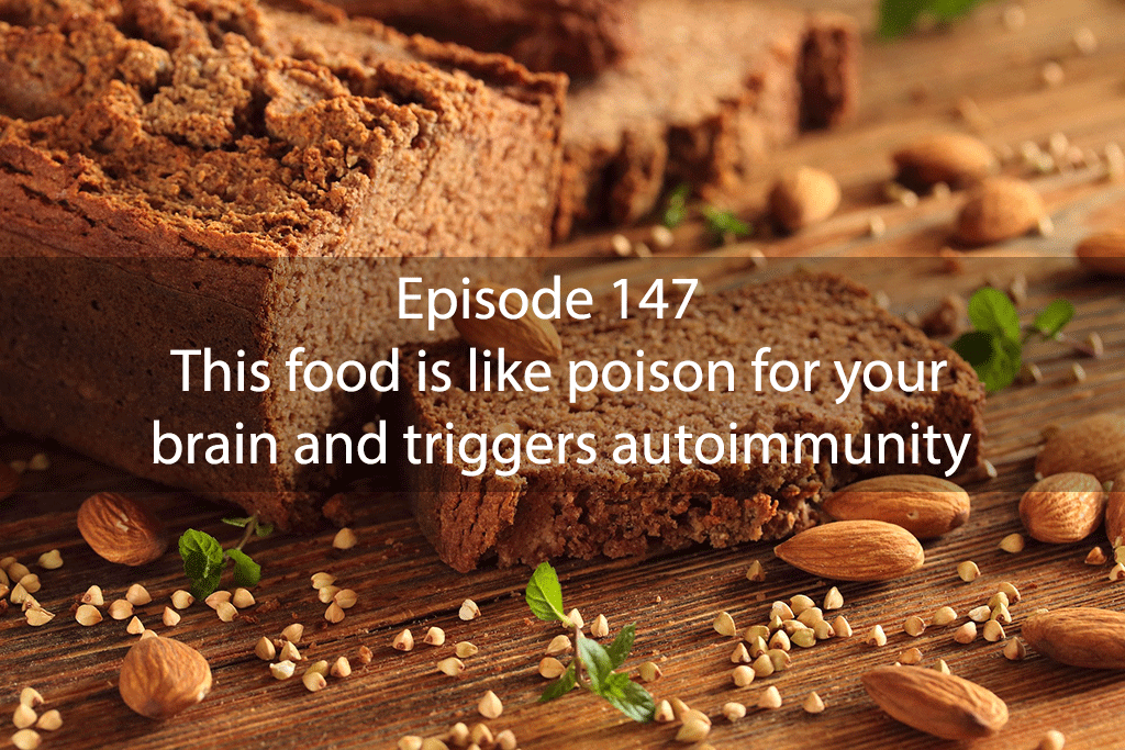 Ask Dr Kan Show Ep 147 – This food is like poison for your brain and triggers autoimmunity