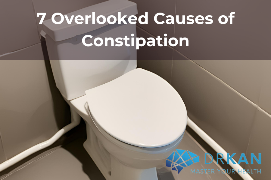 7 Overlooked Causes of Constipation and How You Can Fix It